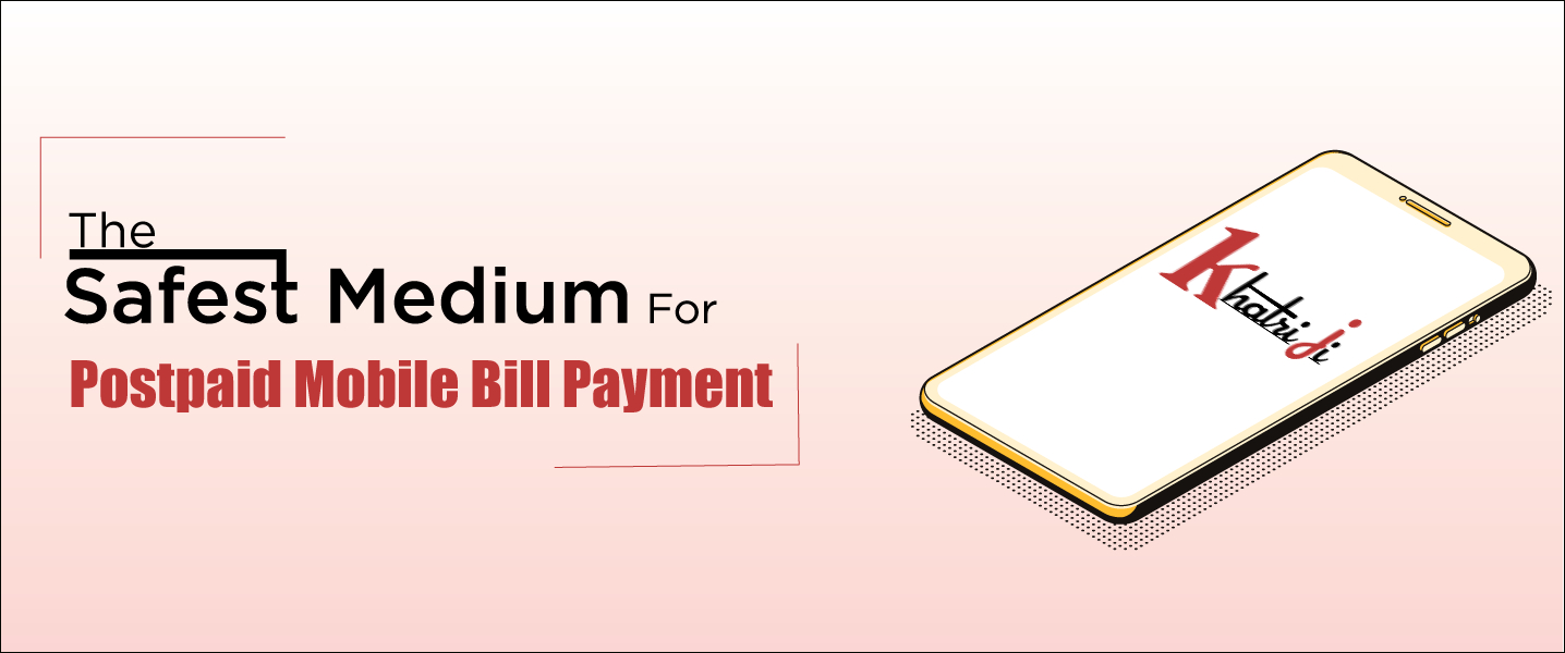 The Safest Medium for postpaid Mobile bill payment